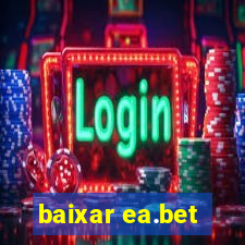 baixar ea.bet